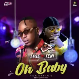 Lese - Oh Baby (ft. Teni)